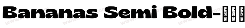 Bananas Semi Bold字体转换 Bananas Semi Bold字体转换